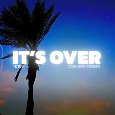It's OVER | Boomplay Music
