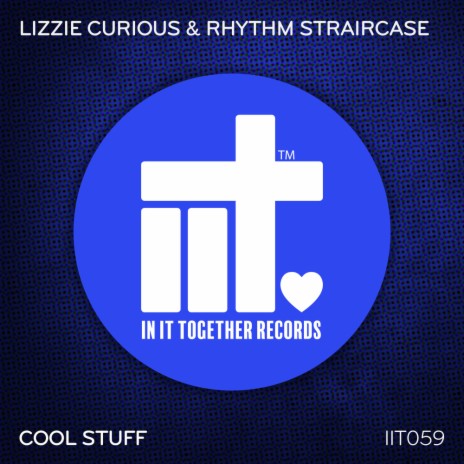 Cool Stuff (Original Mix) ft. Rhythm Staircase | Boomplay Music