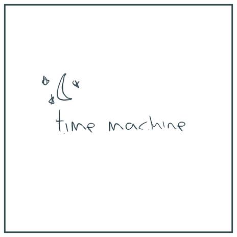 Time Machine | Boomplay Music