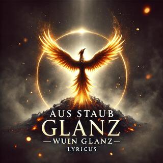 Aus Staub wird Glanz