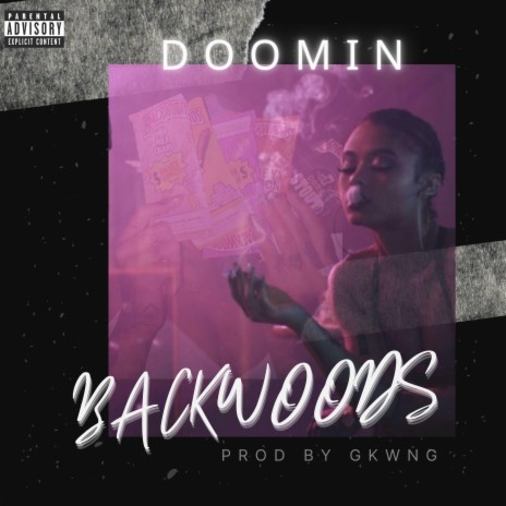 Backwoods | Boomplay Music