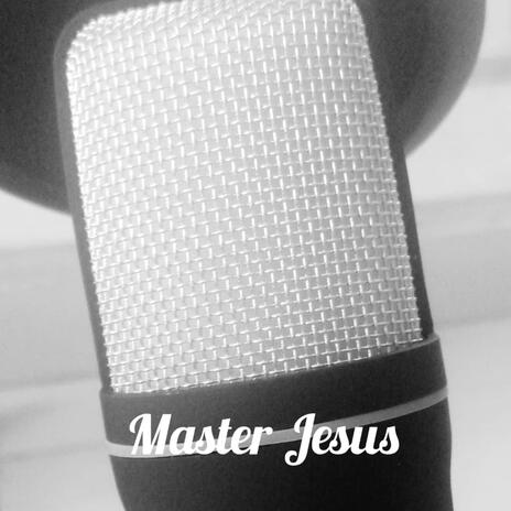 Master jesus | Boomplay Music