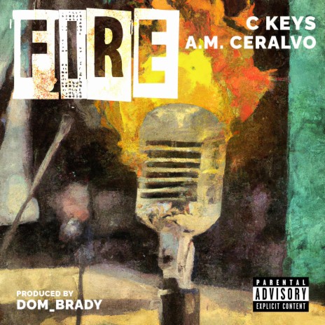 Fire ft. A.M. Ceralvo | Boomplay Music