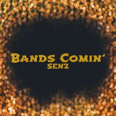 Bands Comin'