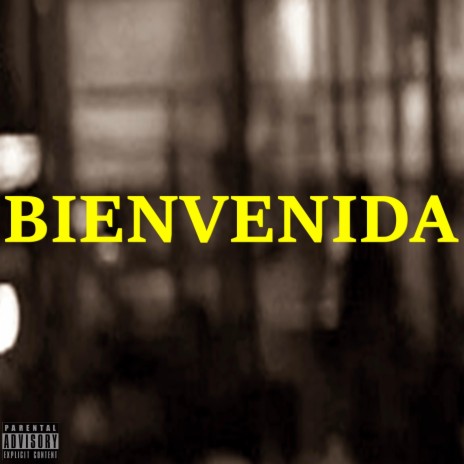 Bienvenida ft. El Dea Flow | Boomplay Music