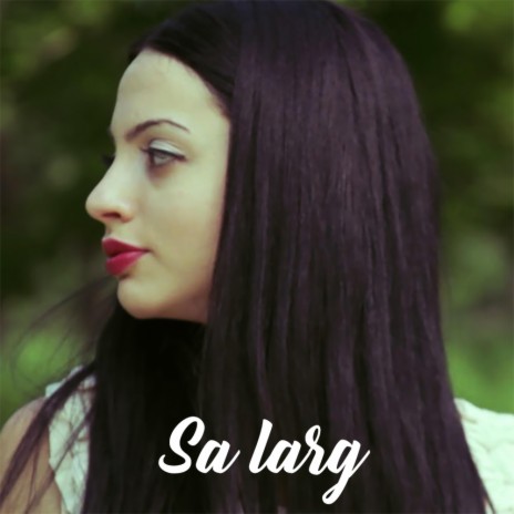 Sa larg | Boomplay Music