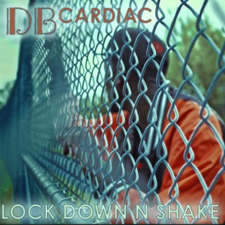 Lock Down N Shake