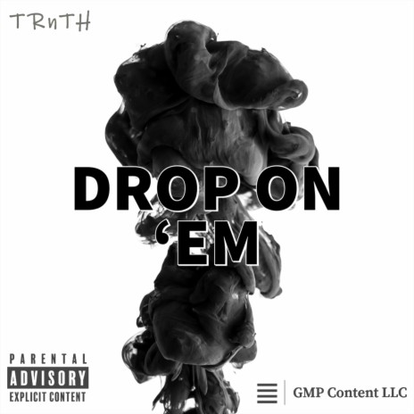 Drop On 'Em | Boomplay Music