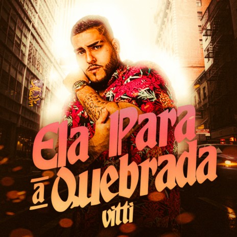 Ela Para a Quebrada ft. DJ Henrique Original | Boomplay Music