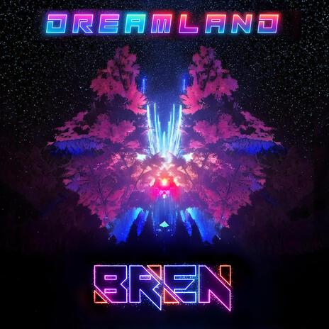 Dreamland | Boomplay Music