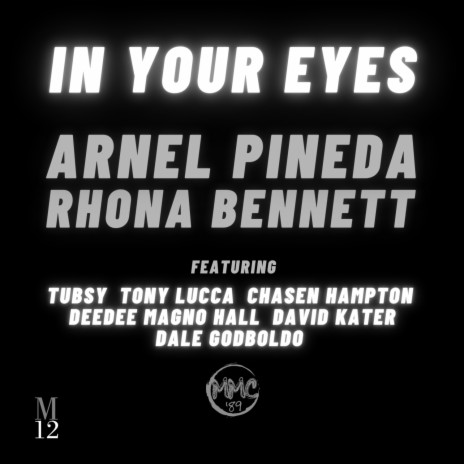 In Your Eyes (MMC'89 Version) ft. Rhona Bennett, Tony Lucca, Tubsy, Chasen Hampton, Deedee Magno Hall, David Kater & Dale Godboldo | Boomplay Music