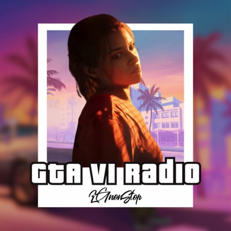 GTA VI Radio | Boomplay Music