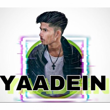 Yaadein | Boomplay Music