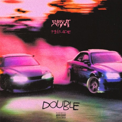Double ft. 74blade | Boomplay Music