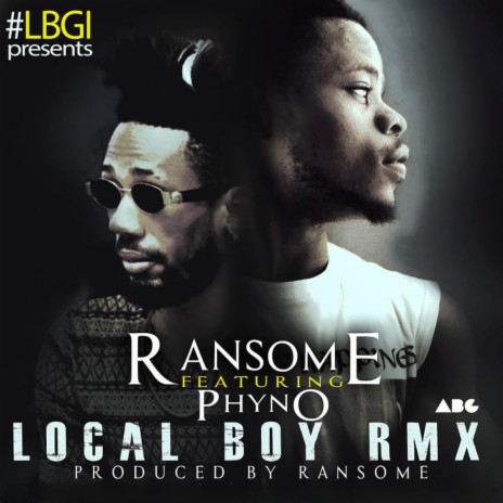 Local Boy (Remix) ft. Phyno | Boomplay Music