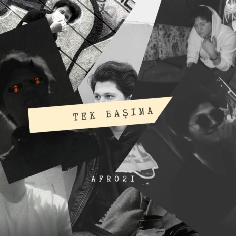 Tek Başıma | Boomplay Music