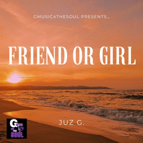 Friend or Girl | Boomplay Music