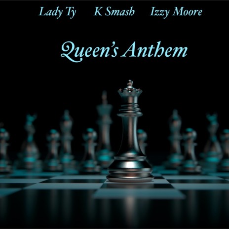 Queen's Anthem ft. K Smash & Izzy Moore | Boomplay Music