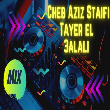 Tayer El 3alali ft. Dj Oussama | Boomplay Music