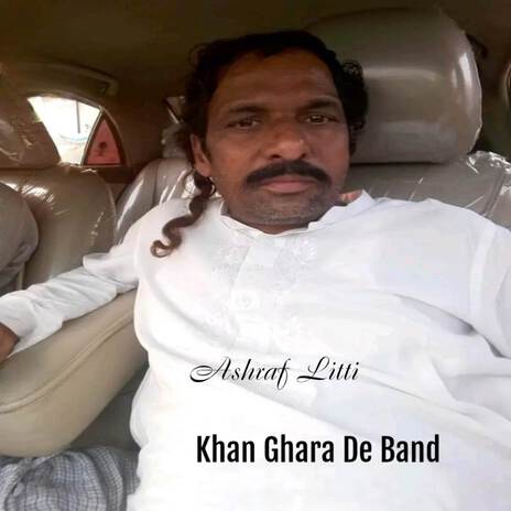 Khan Ghara De Band ft. Talib Hussain Dard | Boomplay Music