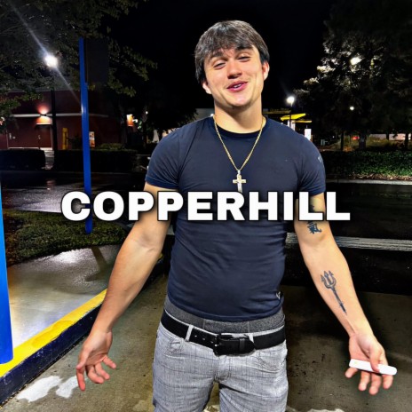 COPPERHILL | Boomplay Music