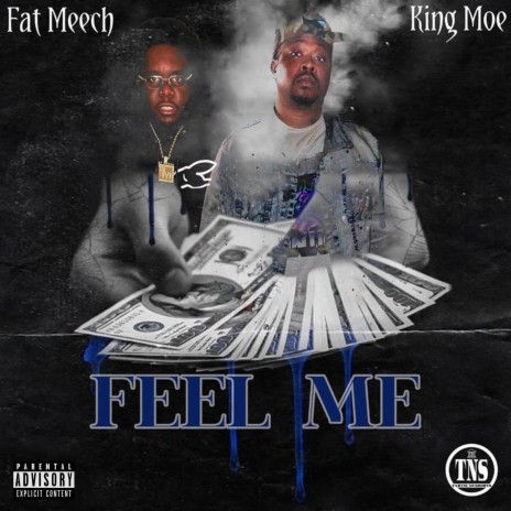 Feel Me ft. Fat Meech | Boomplay Music