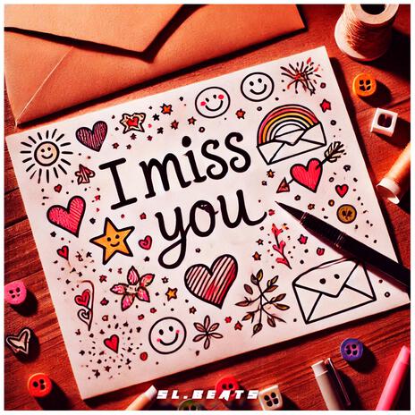 I miss you | Boomplay Music