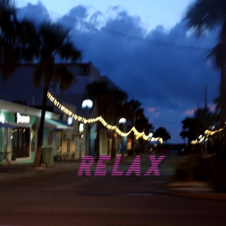 Relax | Boomplay Music