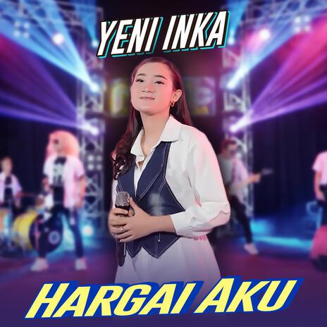 Hargai Aku | Boomplay Music