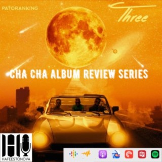 Cha Cha Album Review Series (Patoranking)