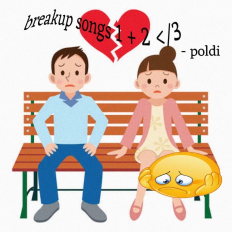 breakup songs pt. 2