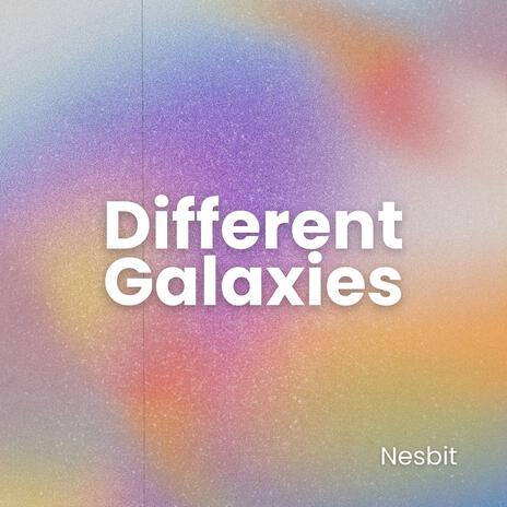 Different Galaxies (Radio Edit) | Boomplay Music