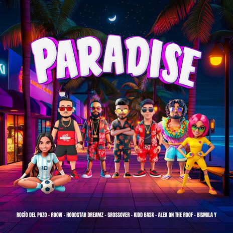 Paradise (feat. Hoodstar Dreamz, Alex On The Roof, Bismila Y & Roovi) (Spanish Remix) | Boomplay Music