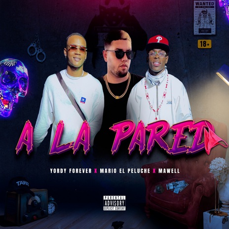 A la Pared ft. Mario El Peluche & Mawell | Boomplay Music