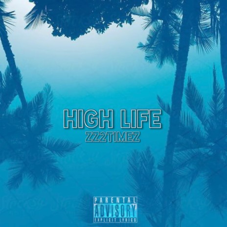 High life | Boomplay Music