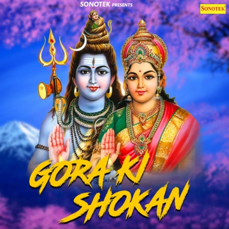 Gora Ki Shokan ft. Kavita Shobhu | Boomplay Music