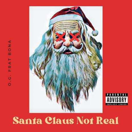 Santa Claus Not Real, Pt. 2 | Boomplay Music