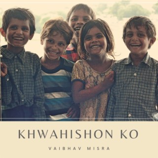 Khwahishon ko