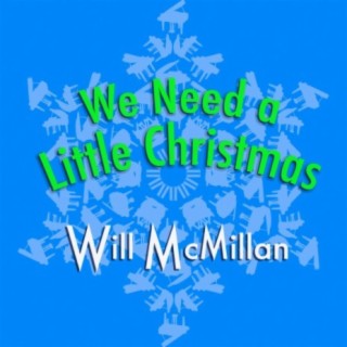 We Need a Little Christmas (feat. Doug Hammer)