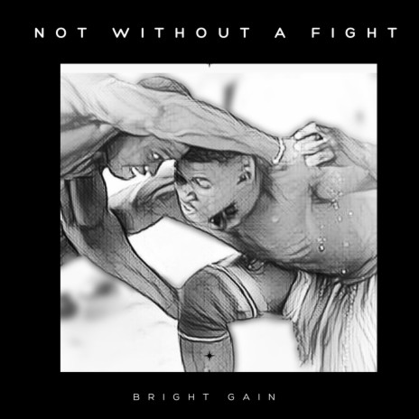 Not Without A Fight | Boomplay Music