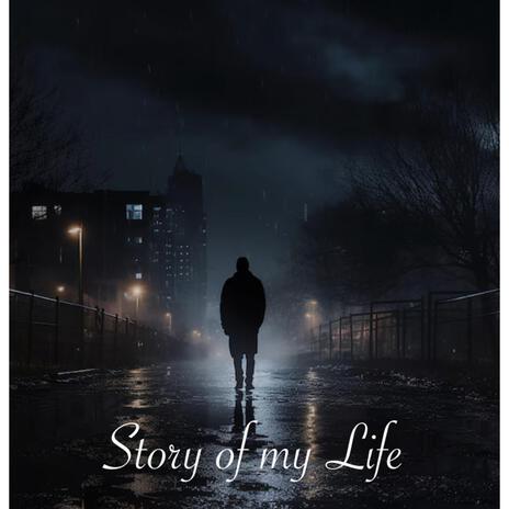 Story of my Life | Boomplay Music