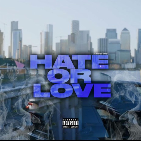 Hate Or Love