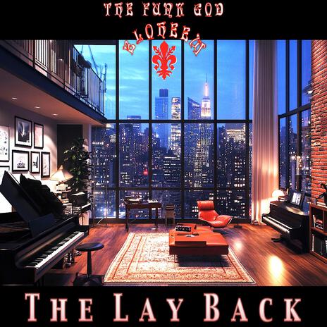 THE LAY BACK | Boomplay Music