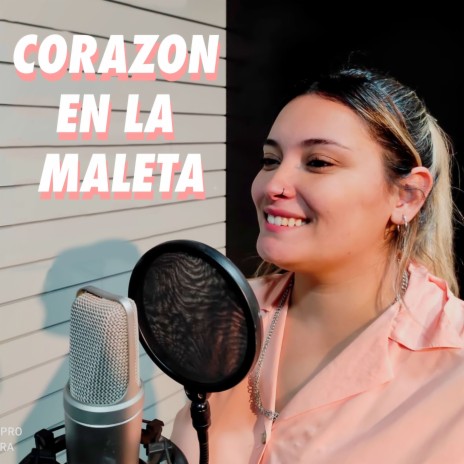 Corazon en la Maleta | Boomplay Music