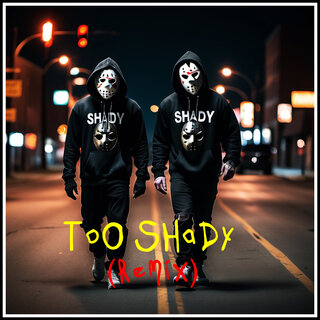 Too Shady (Remix)