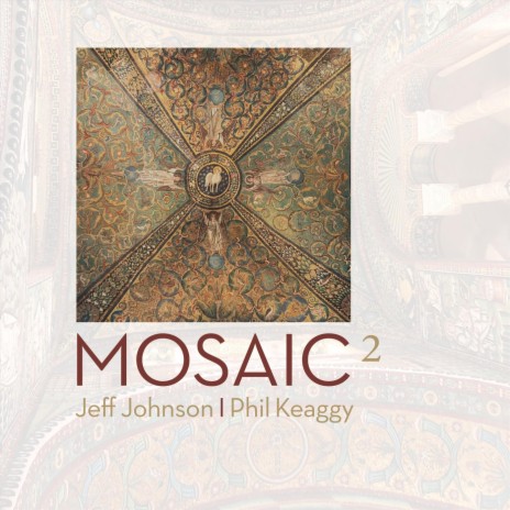 Mosaic 2 ft. Phil Keaggy