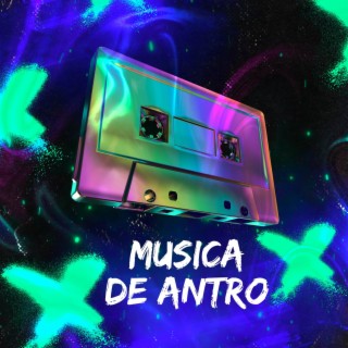 MUSICA DE ANTRO