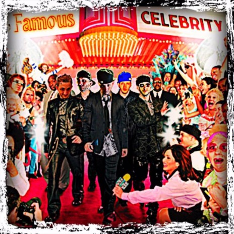 Famous Celebrity | Boomplay Music