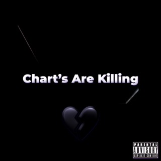 Chart's Are Killing