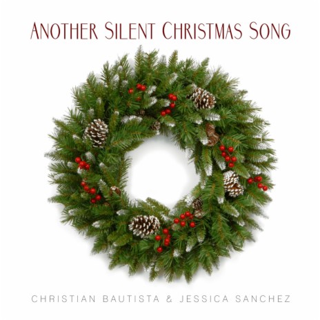 Another Silent Christmas Song ft. Jessica Sanchez | Boomplay Music